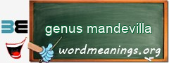 WordMeaning blackboard for genus mandevilla